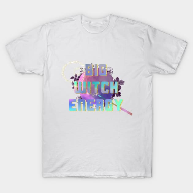 Witchy Puns - Big Witch Energy T-Shirt by Knight and Moon